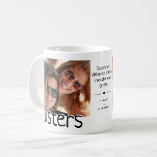 Modern Sister/s Photo & Quote   Cute Family Coffee Mug