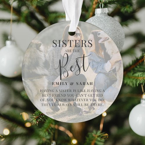 Modern SISTERS are the best Photo Christmas Ornament