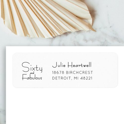 Modern Sixty and Fabulous 60th Birthday Address Label