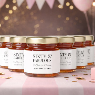 Modern Sixty and Fabulous Bold 60th Birthday Party Honey Jar Favors