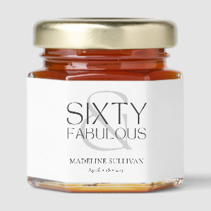 Modern Sixty and Fabulous Name 60th Birthday Party Honey Jar Favors