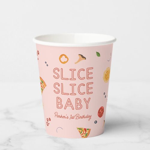 Modern Slice Slice Baby Pizza Party  Paper Cups