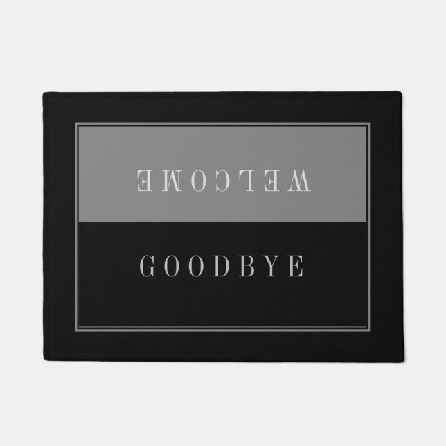 Modern Slick Black And gray-Welcome Goodbye Doormat (Front)