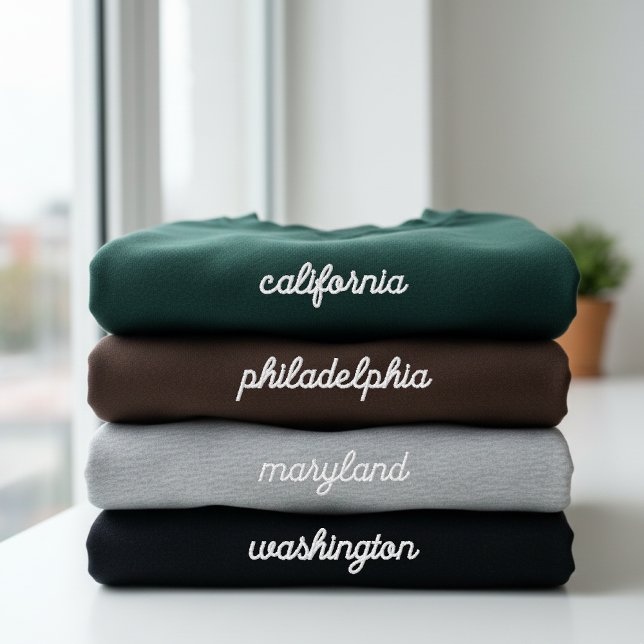 Modern State Name Script | Vacation Destination Embroidered Sweatshirt (Personalized USA State Sweatshirt July 4th Gift, Custom State Name Sweatshirt Gift for Her or Him)