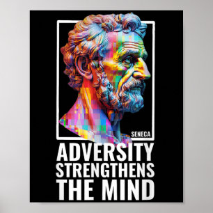 Modern Stoic Philosophy Adversity Quote Seneca Phi Poster