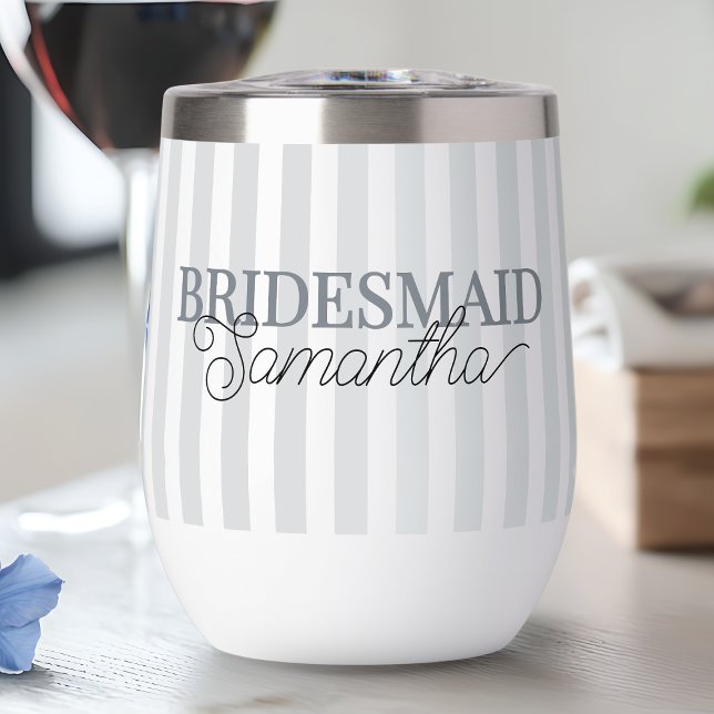 Modern Striped Script Name Personalized Bridesmaid Thermal Wine Tumbler (Modern Striped Script Name Personalized Bridesmaid Thermal Wine Tumbler)