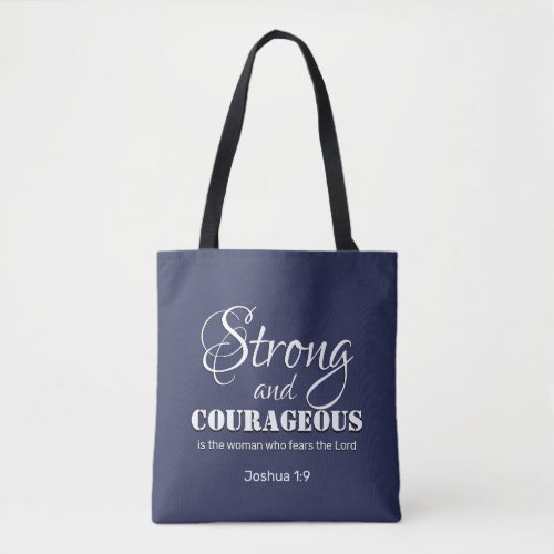 Modern STRONG AND COURAGEOUS Christian Woman Tote Bag