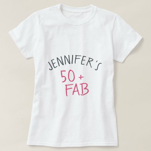 Modern Stylish Hot Pink Black 50 Fabulous Birthday T_Shirt