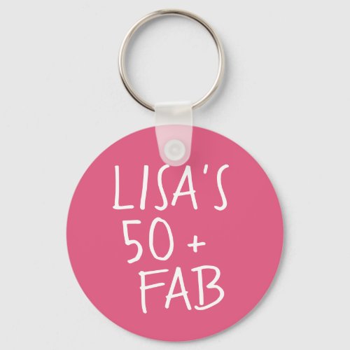 Modern Stylish Name Hot Pink 50 Fabulous Birthday Keychain