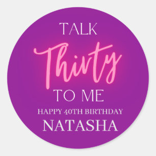 Modern Talk 30 To Me 30th Birthday Party Custom Classic Round Sticker