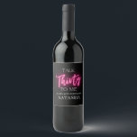 Modern Talk 30 To Me 30th Birthday Party Custom Wine Label<br><div class="desc">Talk 30 To Me 30th Birthday Party Invitations Minimalist Neutral Pink Forty 40h Birthday Party Thirty 30th Birthday Party Invitation Adult Birthday Invitations | Modern 30th Invitations Birthday Celebration</div>