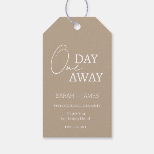 Modern Taupe One Day Away Rehearsal Dinner  Gift Tags