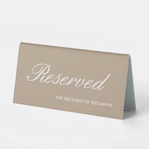 Modern Taupe & White Script Wedding Reserved Table Tent