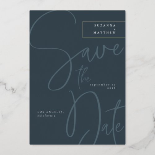 Modern Teal Blue Gray Calligraphy Save the Date Foil Invitation