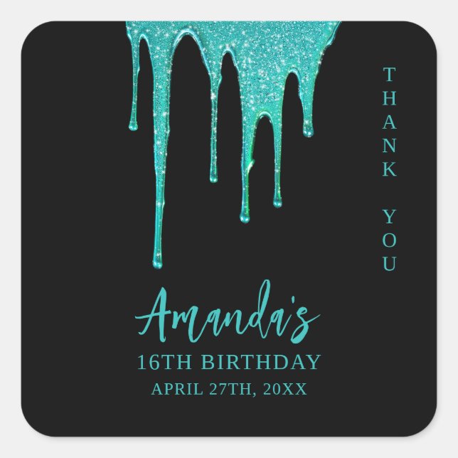 Modern Teal Glitter Drips Sweet 16 Birthday Square Sticker (Front)