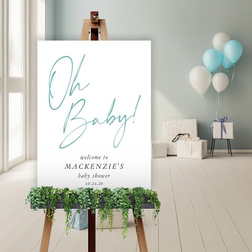 Modern Teal Oh Baby Simple Baby Shower Welcome Foam Board