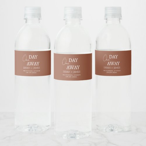 Modern Terracotta One Day Away Rehearsal Dinner Water Bottle Label