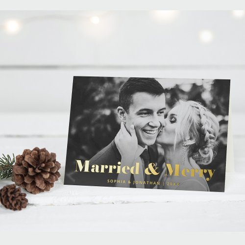 Modern Text and Photo  Married and Merry Gold Foil Holiday Card
