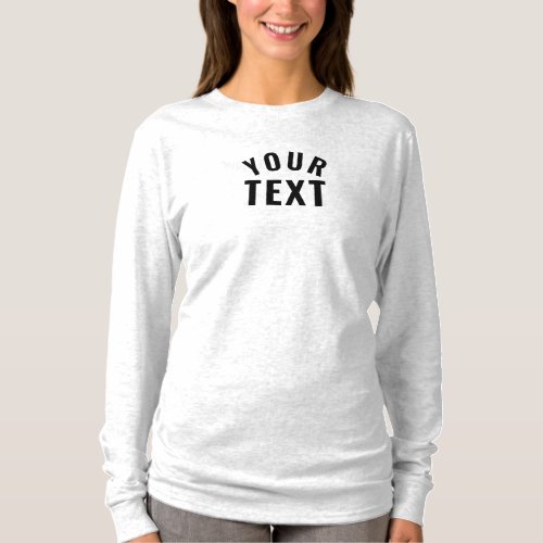 Modern Text Template Womens Long Sleeve Ash Grey T_Shirt