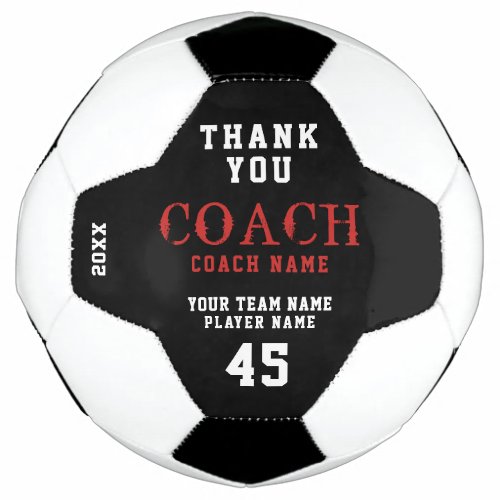 Modern Thank you Coach Name Team Number Soccer Ball - Modern Thank you Coach Name Team Number Soccer Ball - modern soccer ball with thank you coach text with coach name, team name, player name, number and year in trendy typography in red and white on a black background. You can change the text on the ball or erase it.