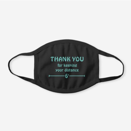 Modern THANK YOU Keeping Your Distance AQUA Black Cotton Face Mask
