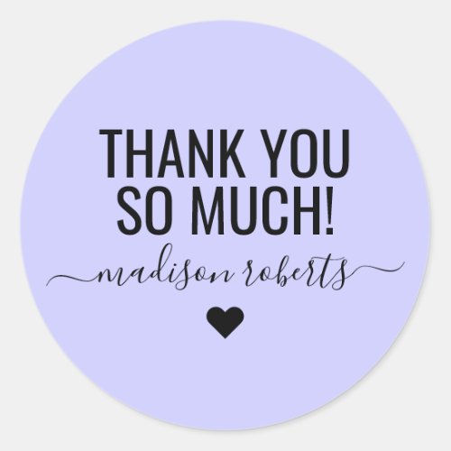 Modern thank you so much typography lavender classic round sticker