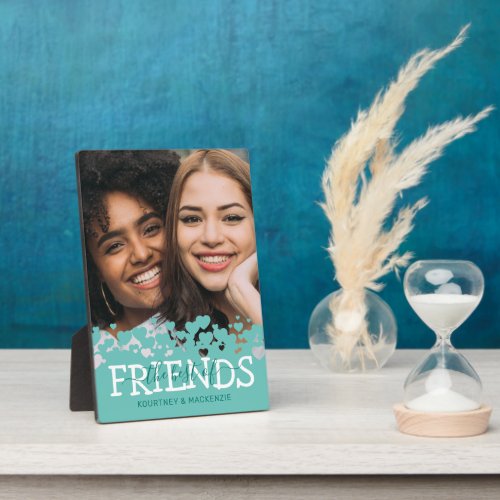 Modern The Best of Friends Photo Plaque - Modern friendship picture plaque featuring a photo of you and your bestie, a trendy teal heart design, the saying "the best of friends", and your names.