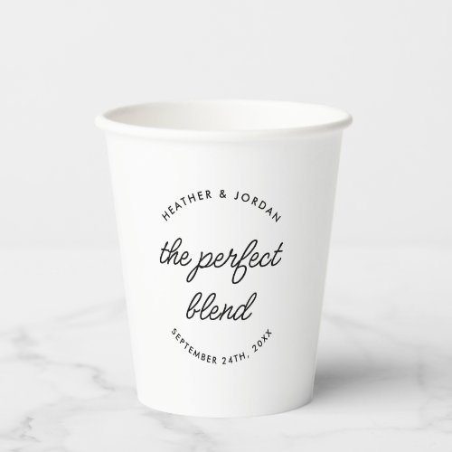 Modern The Perfect Blend Wedding Coffee or Tea Paper Cups