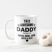 Modern This Awesome Daddy Dad Belongs to Kids Name Coffee Mug