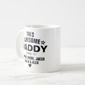 Modern This Awesome Daddy Dad Belongs to Kids Name Coffee Mug (Front Left)