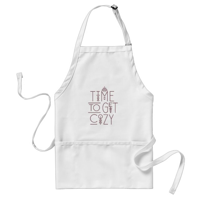 Modern Time to Get Cozy Design Adult Apron (Front)