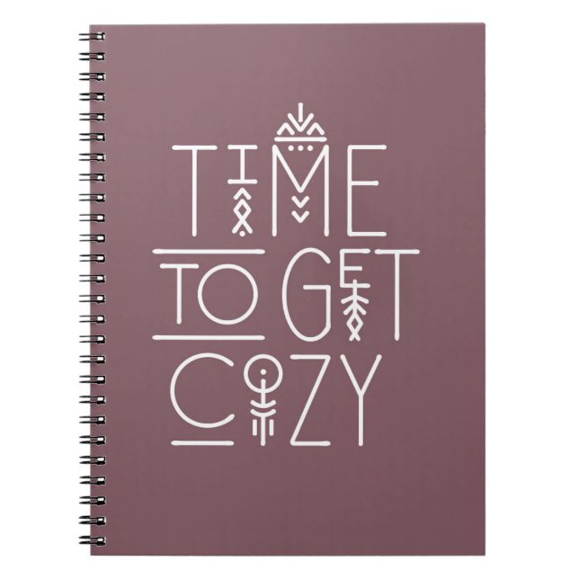 Modern Time to Get Cozy Design Notebook (Front)