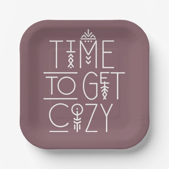 Modern Time to Get Cozy Design Paper Plates (Front)