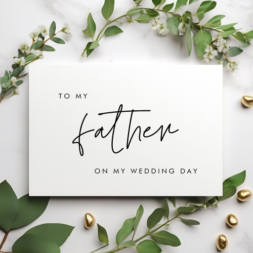 Modern To my father on my wedding day card