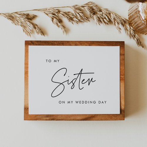Modern To my sister on my wedding day card