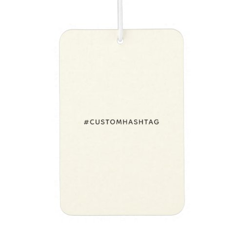Modern Trending Hashtag Custom Social Media Design Air Freshener
