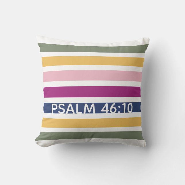Modern Trending Striped Christian PSALM 46:10 Throw Pillow (Front)