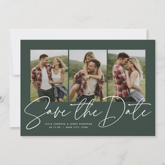 Modern trendy script three photo hunter green save the date (Front)
