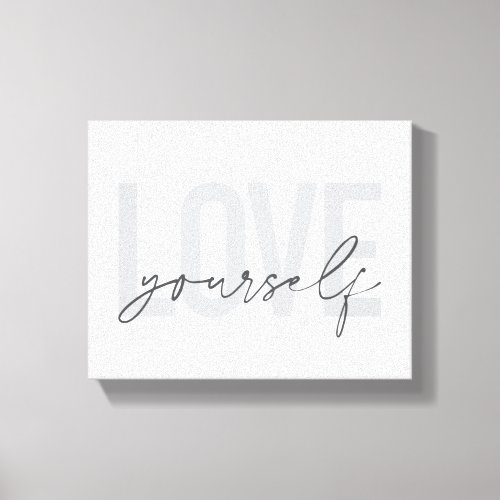 Modern trendy simple urban design Love Yourself Canvas Print