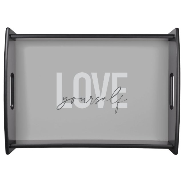 Modern, trendy, simple, urban design Love Yourself Serving Tray (Front)