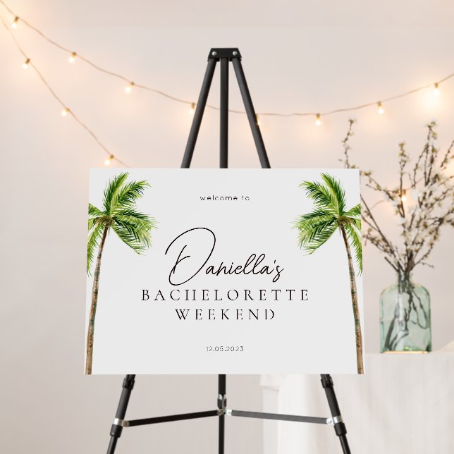 Modern Tropical Palm Bachelorette Weekend Welcome Foam Board (In Situ (Stand))