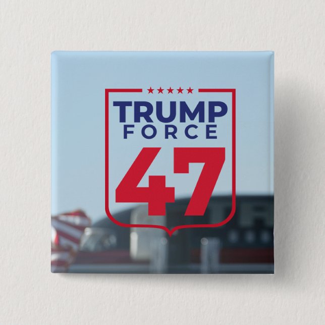 Modern Trump Force 47 Election  Button (Front)
