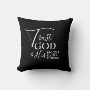 Modern TRUST GOD Process Plans Purpose Black Throw Pillow