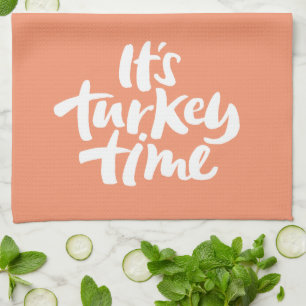 Modern Turkey Time Thanksgiving Dinner Lettering T Kitchen Towel