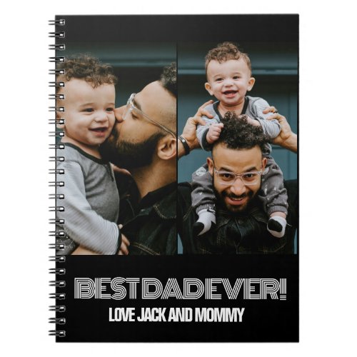 Modern Two Photo Collage Best Dad Ever Notebook