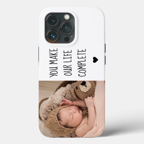 Modern Two Photo  You Make Our Life Complete  iPhone 13 Pro Case