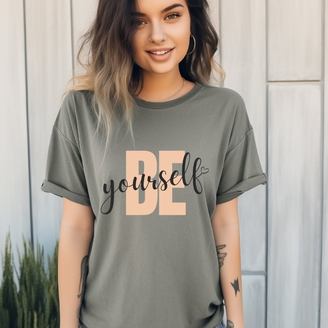 Modern Typography Be Yourself T-shirts (Creator Uploaded)