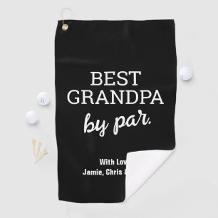 Modern Typography Custom Best Grandpa by Par Golf Towel