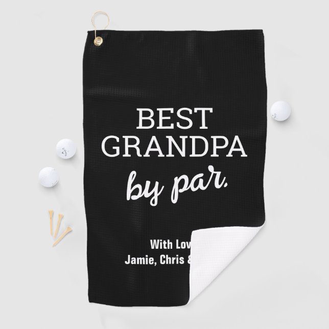 Modern Typography Custom Best Grandpa by Par  Golf Towel (InSitu)