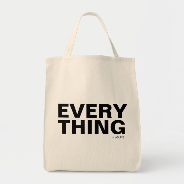 Modern Typography Everything and More Canvas Tote Bag (Front)